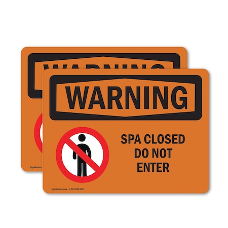 Signmission Spa Closed Do Not Enter OSHA Warning Sign, Vinyl Decal, 14in W x 10in L, 2PK OS-2PACK-WS-D-1014-L-12837